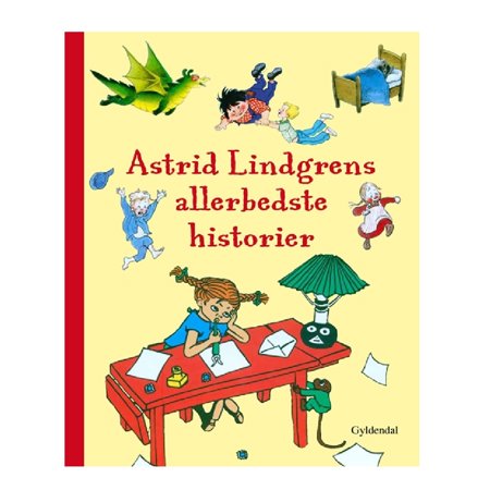 Astrid Lindgrens Allerbedste Historier - Børnebog Fra Gyldendal